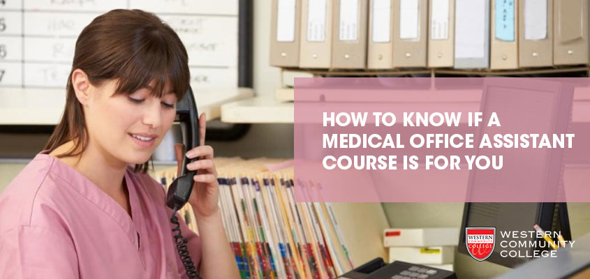 How to Know if a Medical Office Assistant Course is For You